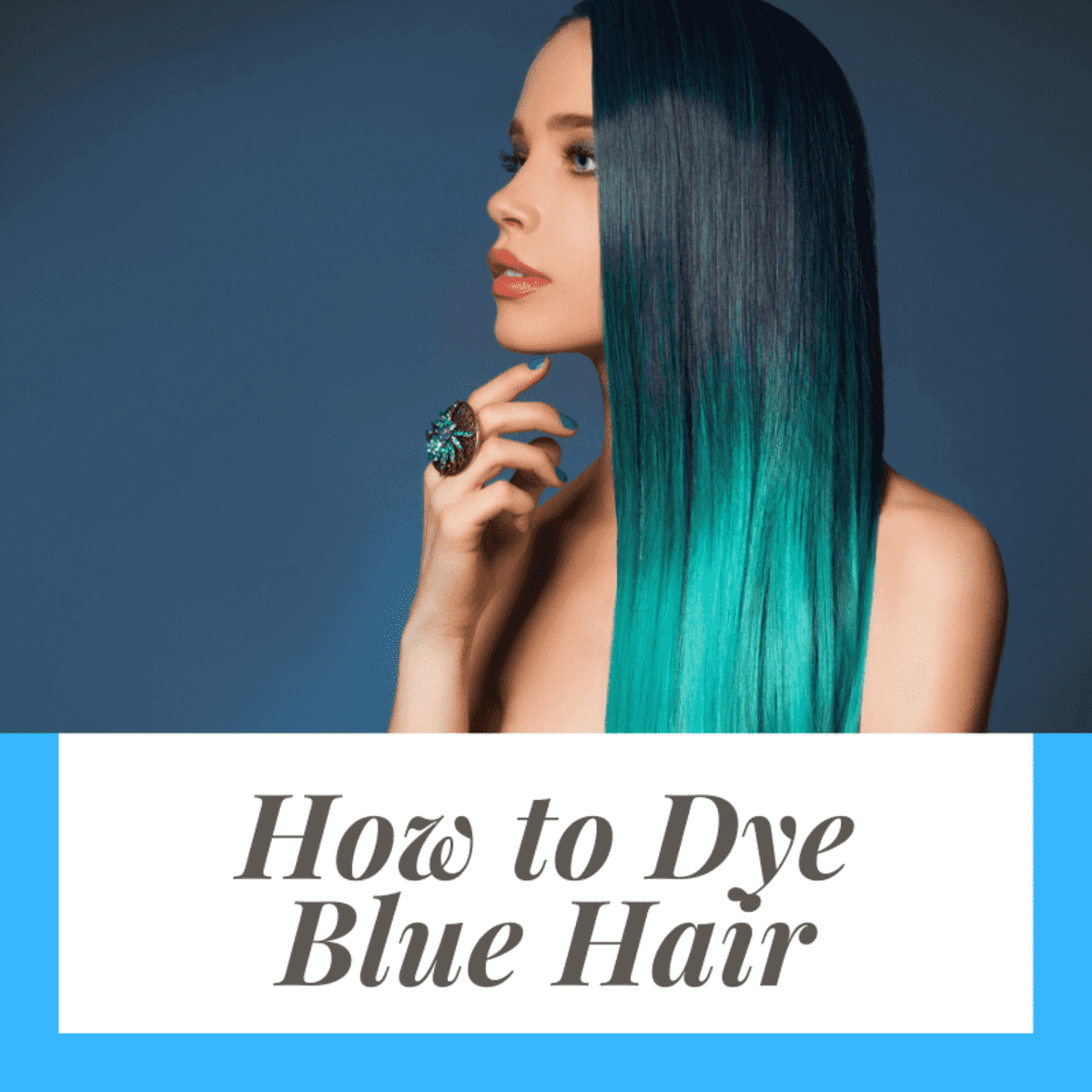 How to Dye Blue Hair - Bellatory
