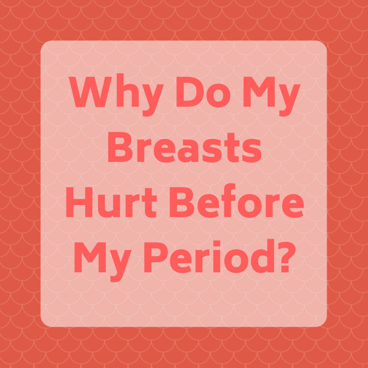 Why do my boobs hurt before my period?