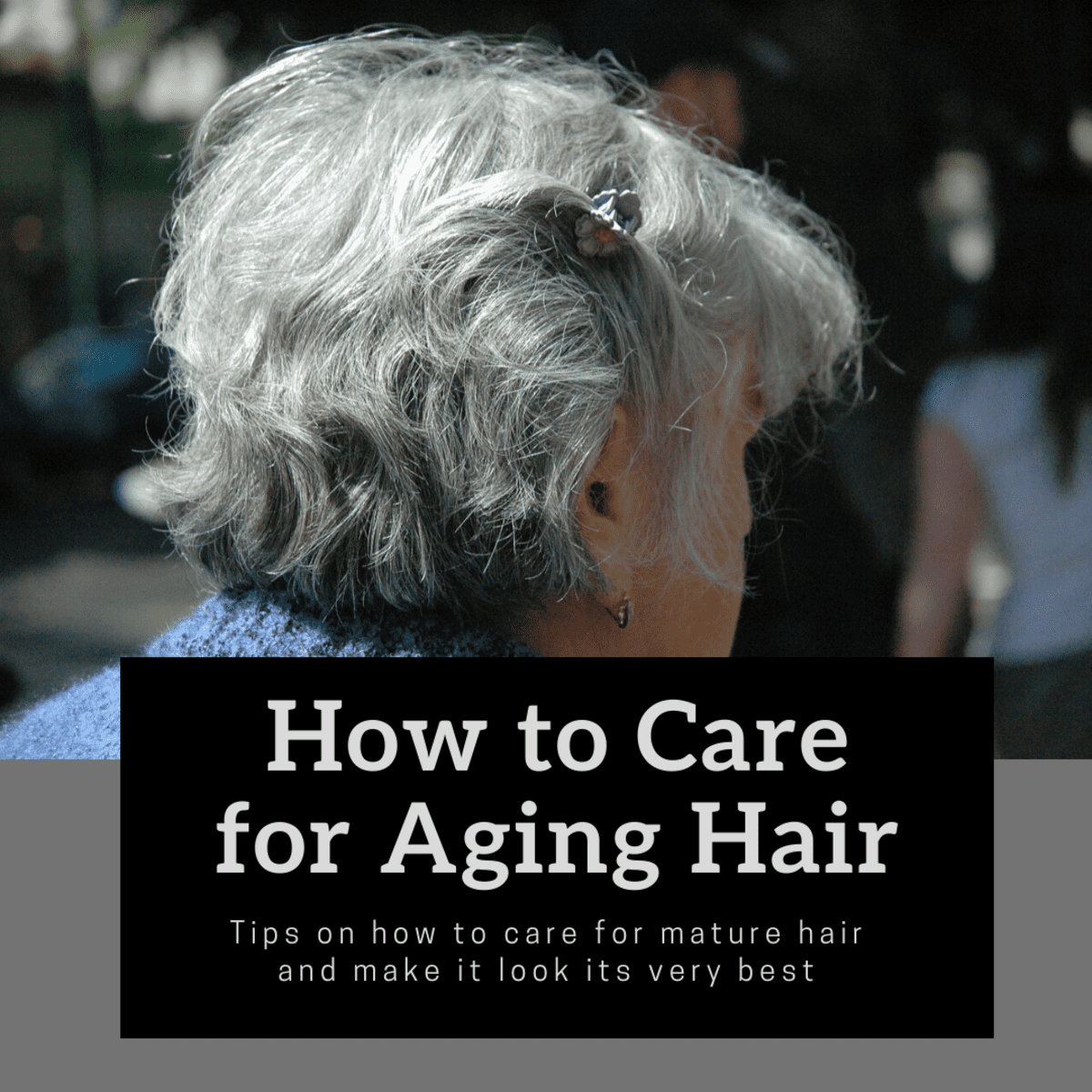 How to Care for Aging Hair - Bellatory