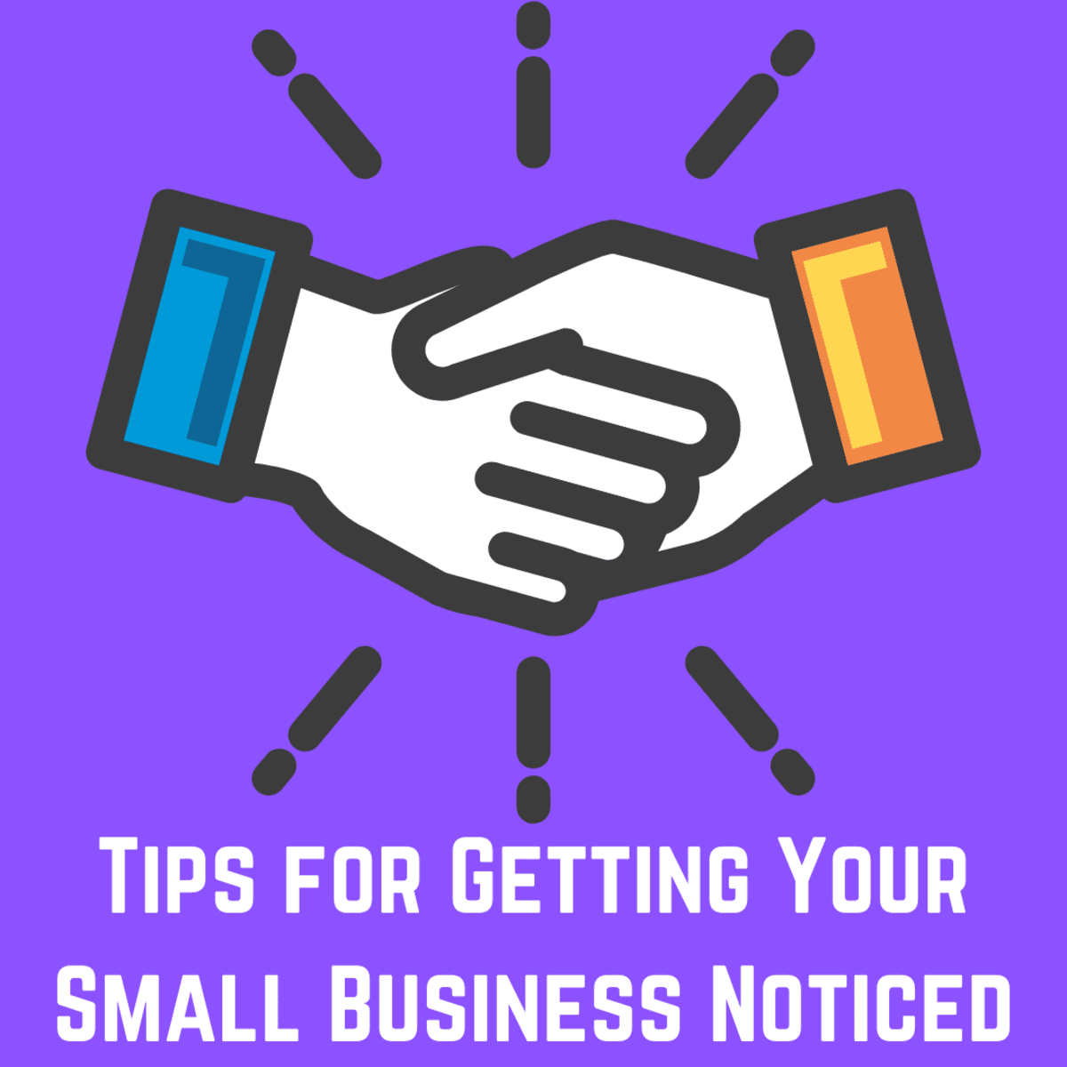 4 Tips for Getting Your Small Business Noticed - ToughNickel