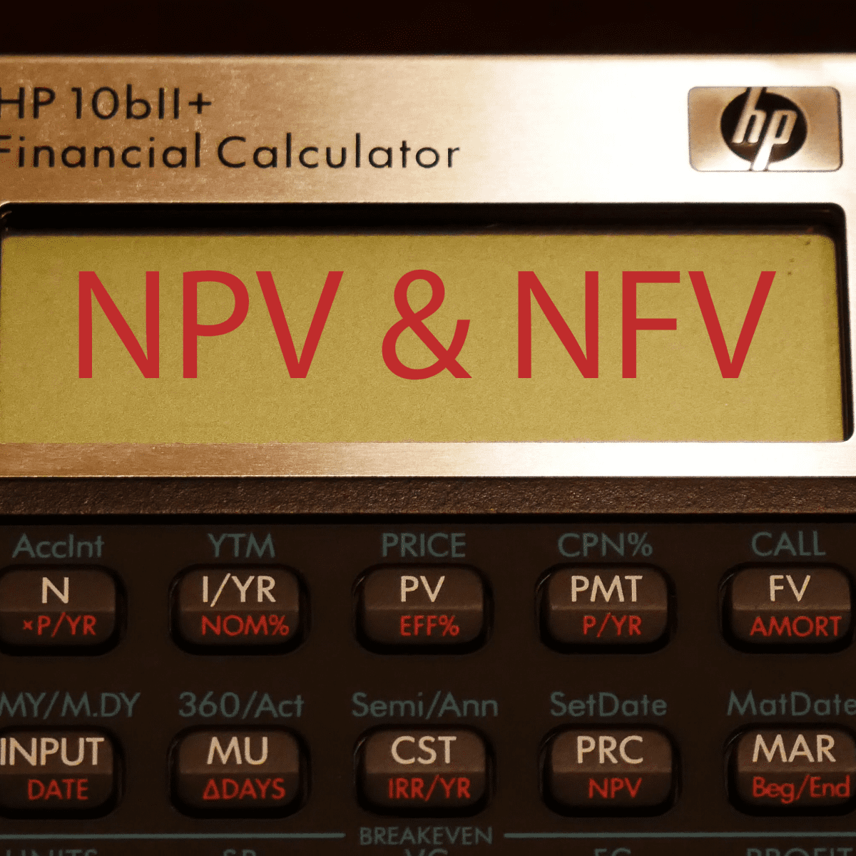 Using An Hp 10bii Calculator To Find Npv And Nfv With Uneven Cash Flows Toughnickel