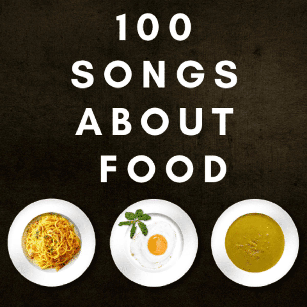 100 Best Songs About Food - Spinditty