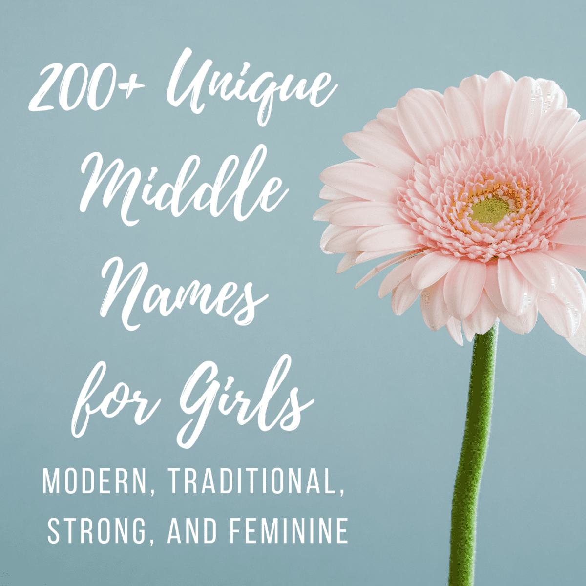 200+ Unique and Meaningful Middle Names for Girls - WeHaveKids