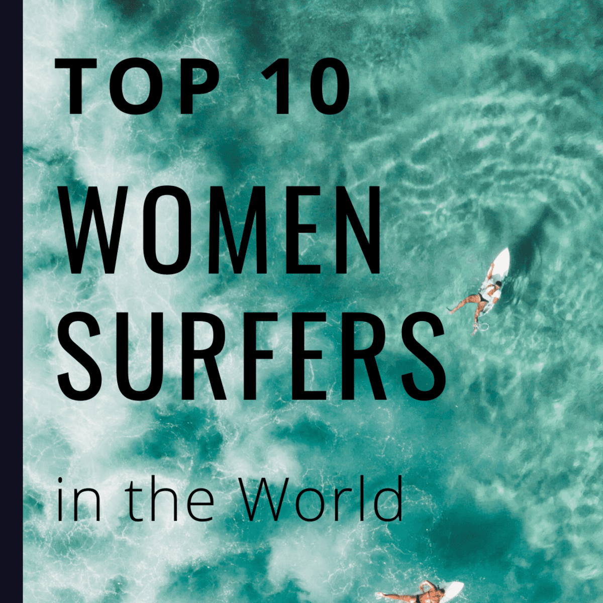 The Best Female Surfers in -