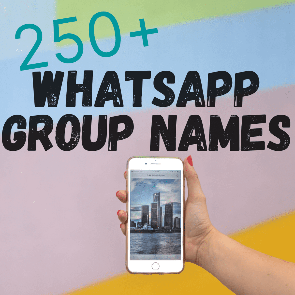 250 Best Whatsapp Group Names For Friends And Family Turbofuture