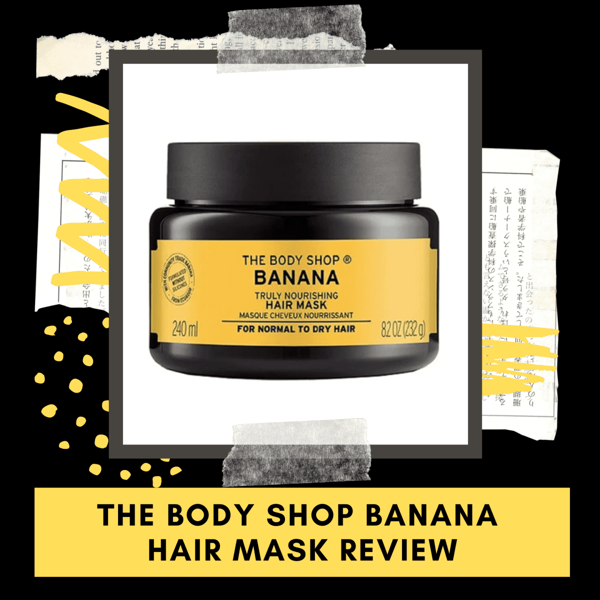 Hvilken en Han Prøve The Body Shop Banana Truly Nourishing Hair Mask Review - Bellatory