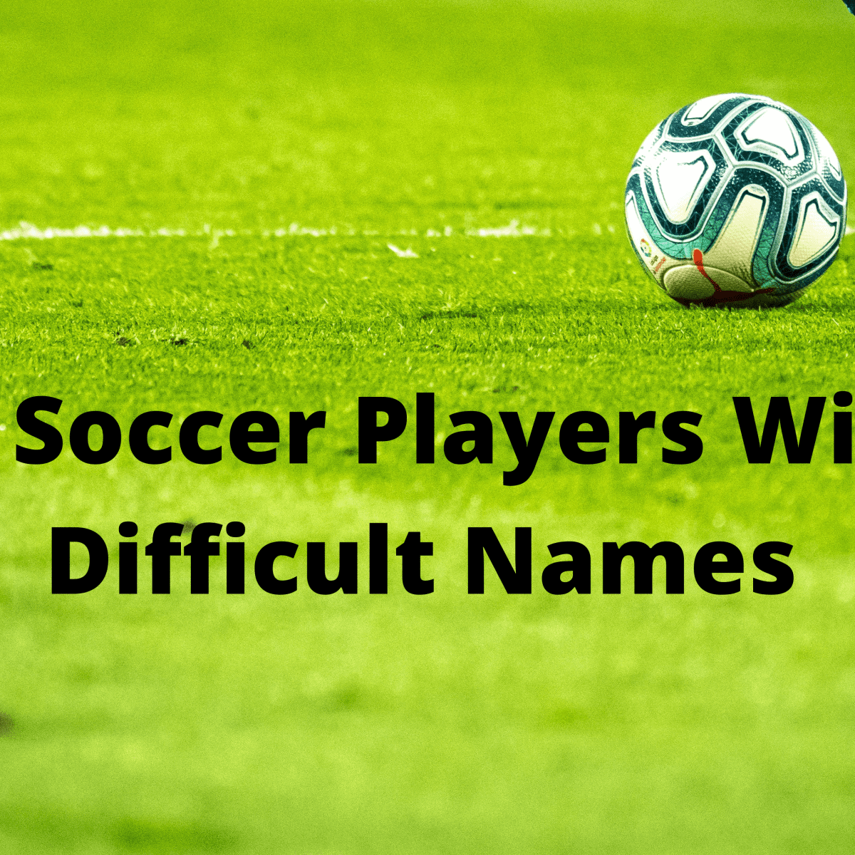 Top 10 Most Difficult Names in Football (Soccer) - HowTheyPlay