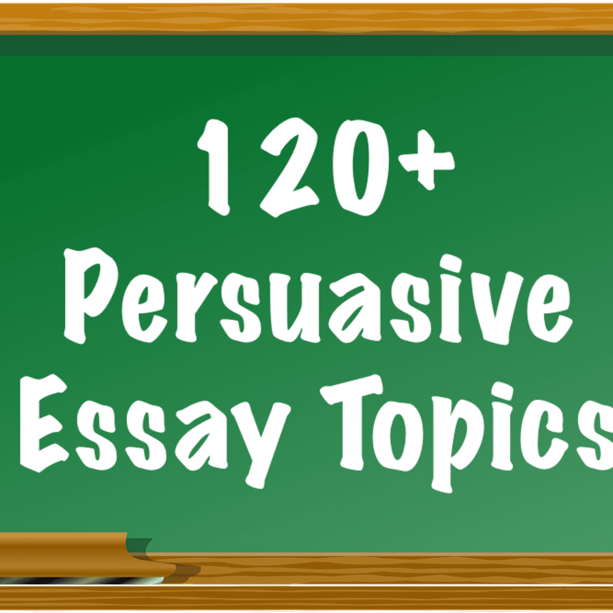 amazing persuasive essay topics