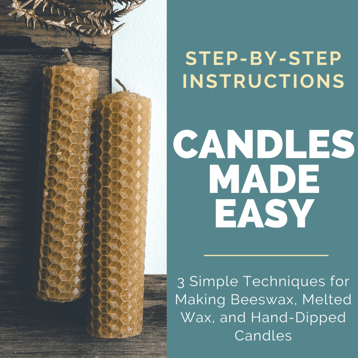 Quick and Easy Beeswax Candle Recipe for Beginners - The From