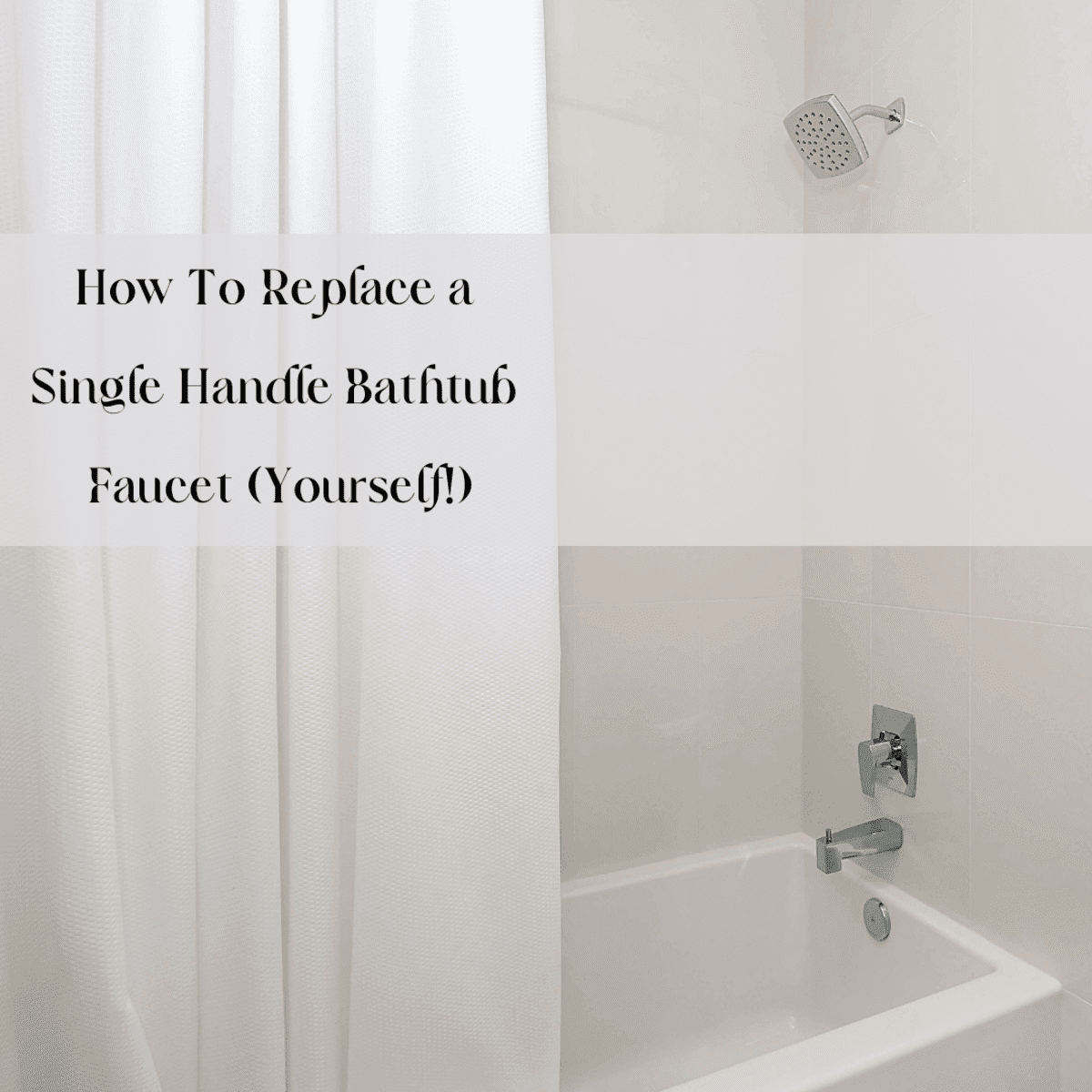 How To Replace A Single Handle Bathtub Faucet Yourself Dengarden