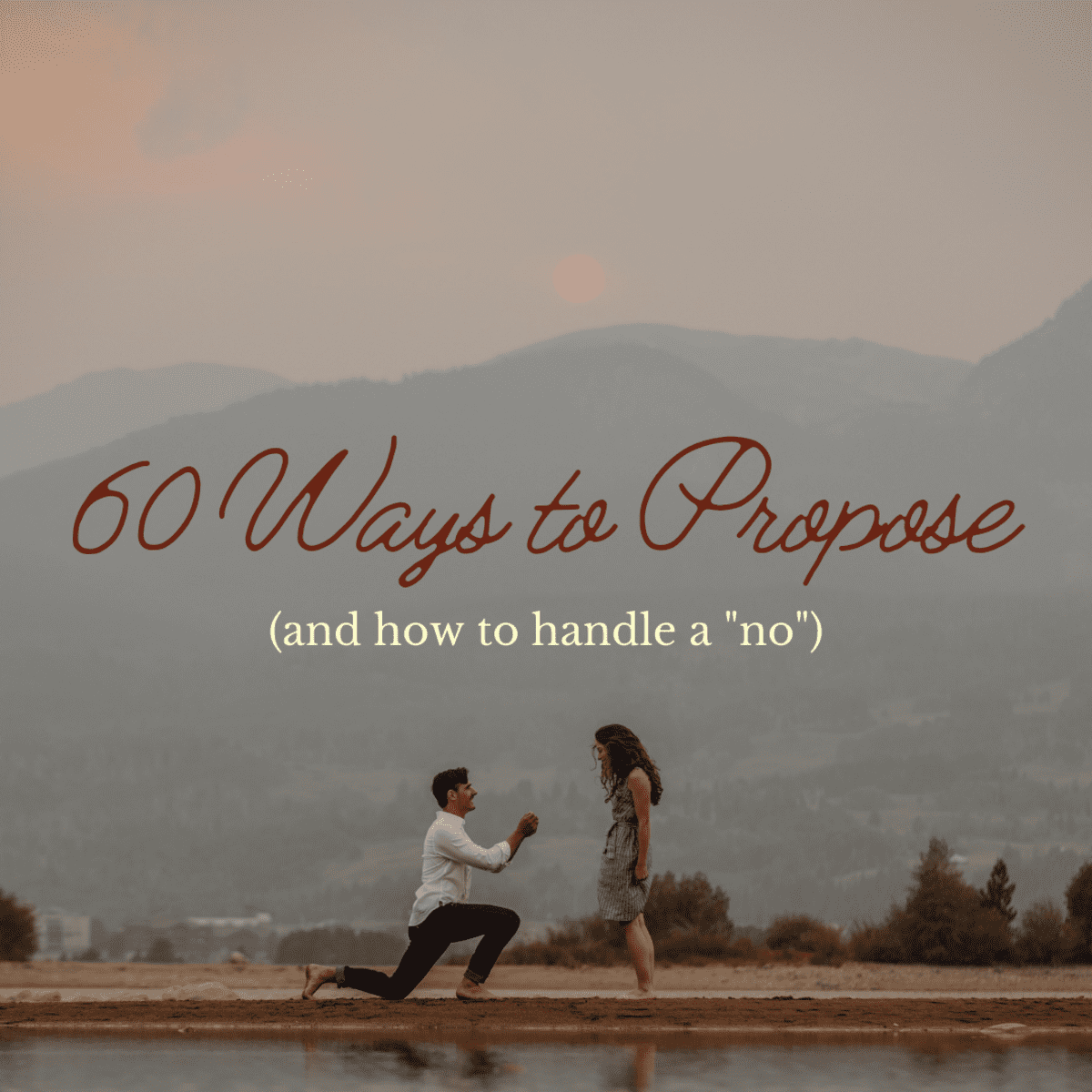 herfst Gedateerd fles How to Propose to a Girl: 60 Ways to Pop the Question - PairedLife