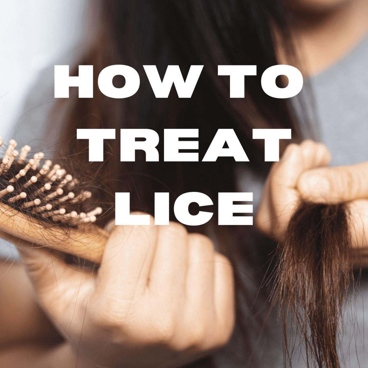 What You Need to Do to Get Rid of Lice and Nits - WeHaveKids
