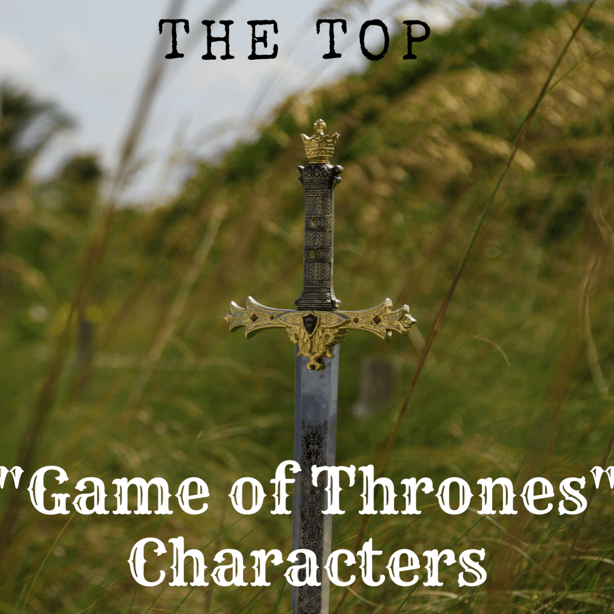 Top "Game of Thrones" Characters - ReelRundown