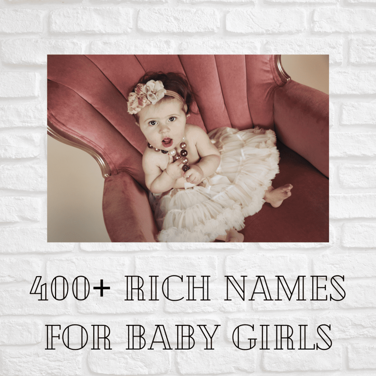 400+ Rich Girl Names for Babies - WeHaveKids