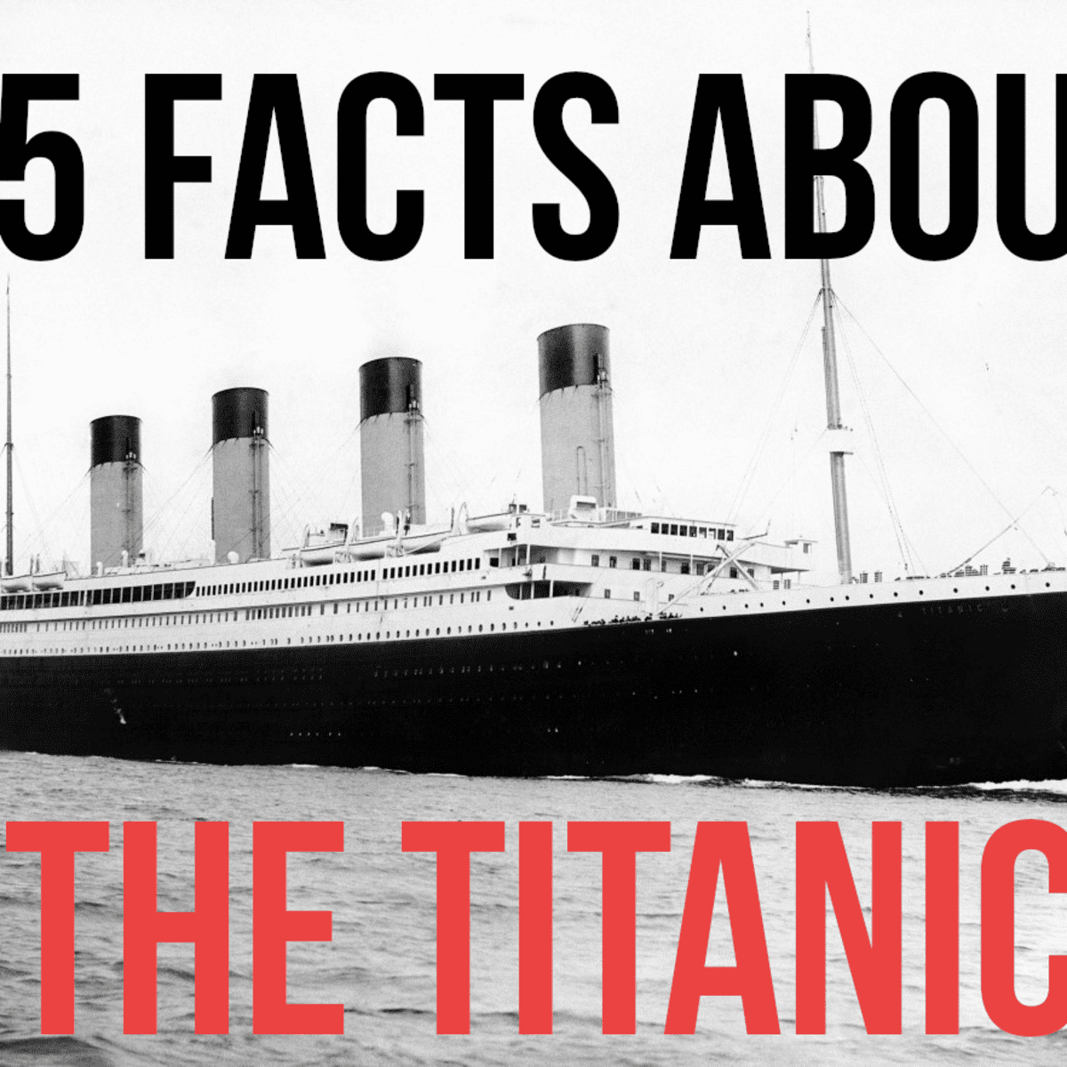 15 Interesting Facts About the RMS Titanic - Owlcation