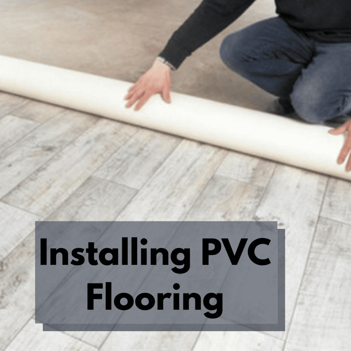 How to Install PVC Flooring - Dengarden