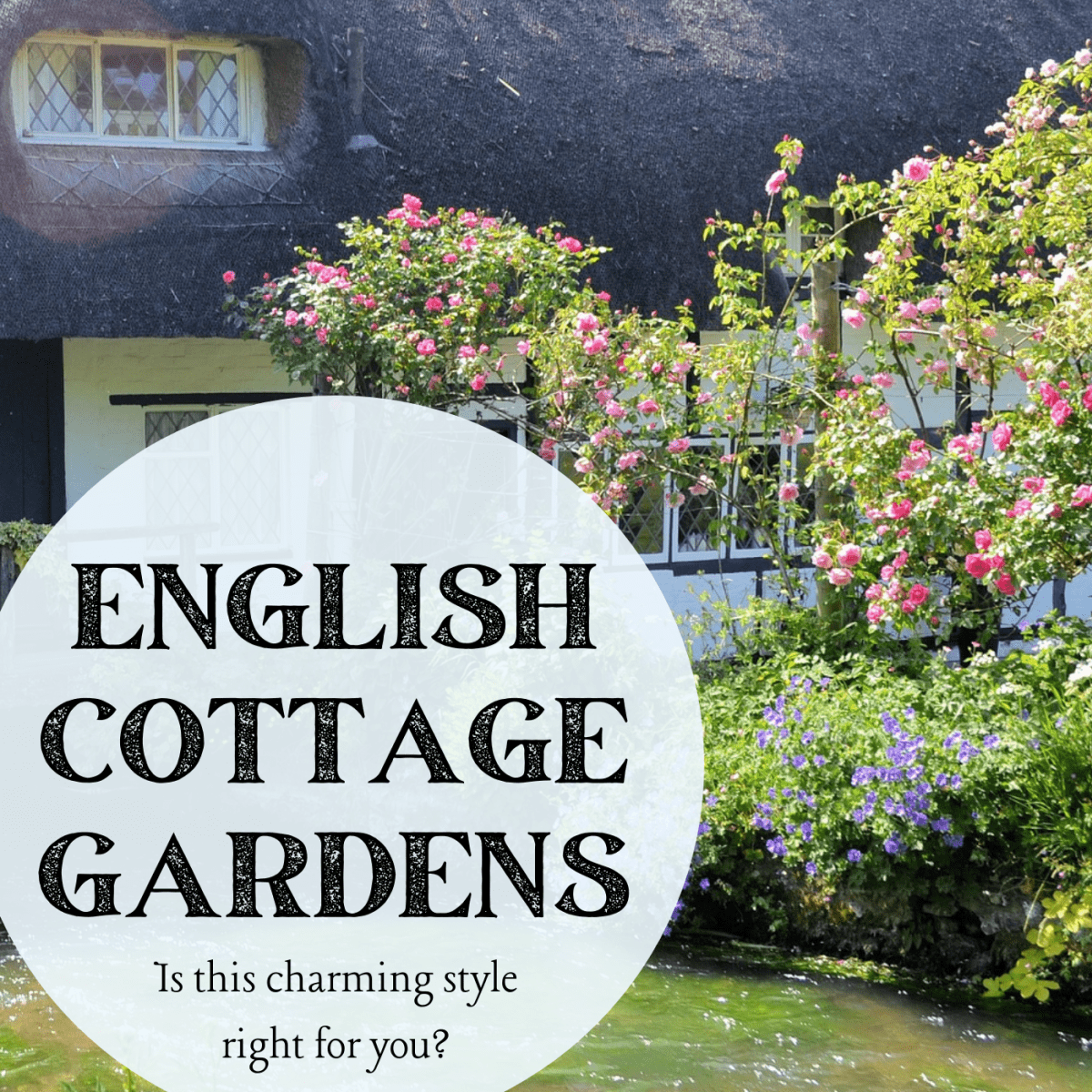 How to Decide If an English Cottage Garden Is Right for You ...