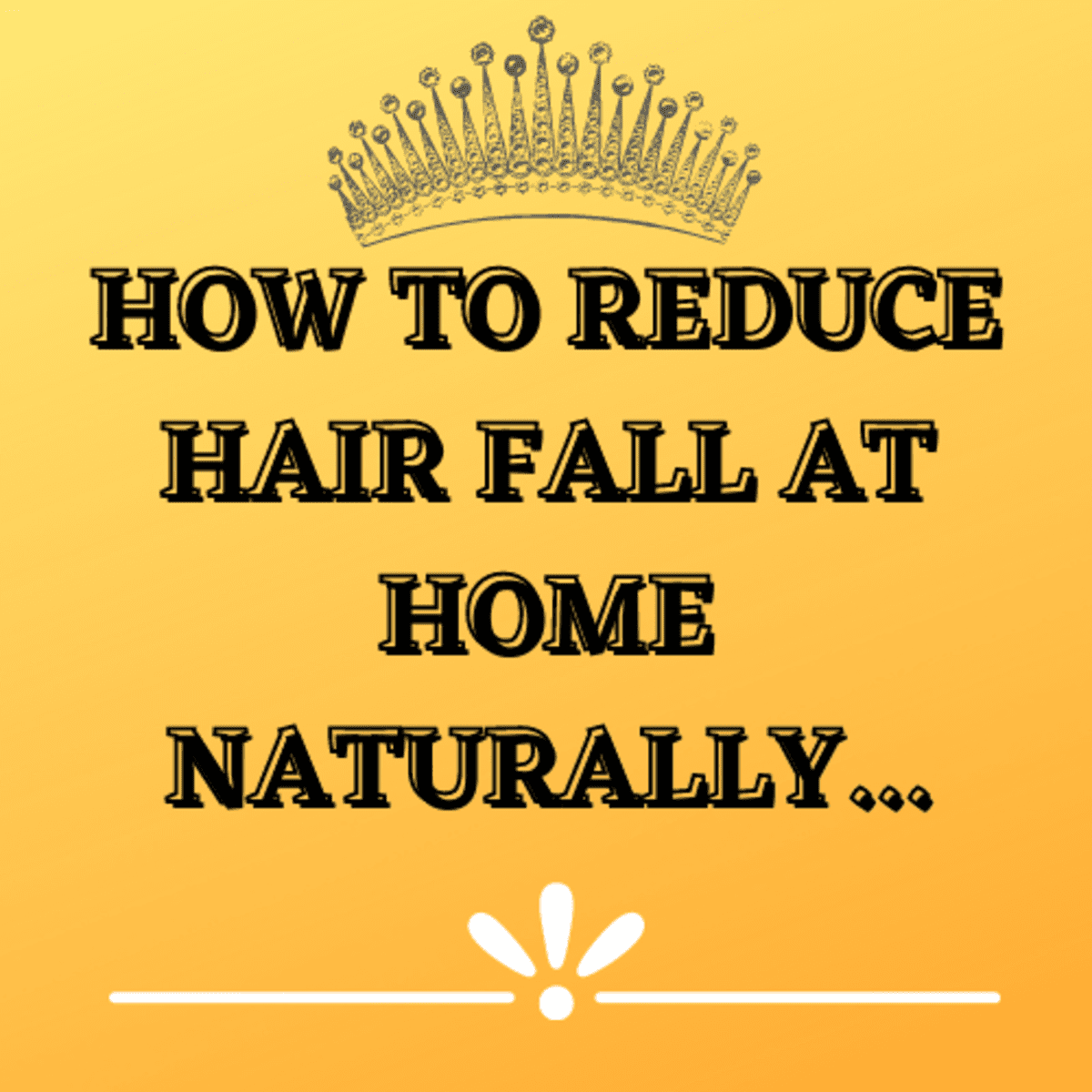 How To Reduce Hair Fall Naturally At Home Hubpages