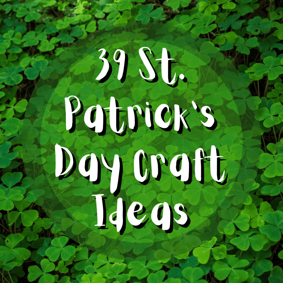 39 Outstanding St. Patrick's Day Craft Ideas - FeltMagnet