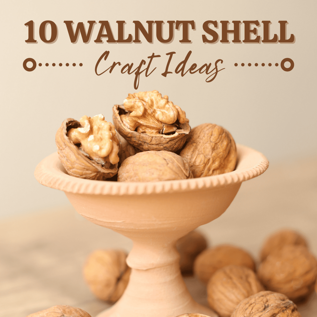 What to Do With Walnut Shells: 10 Craft Ideas and Activities