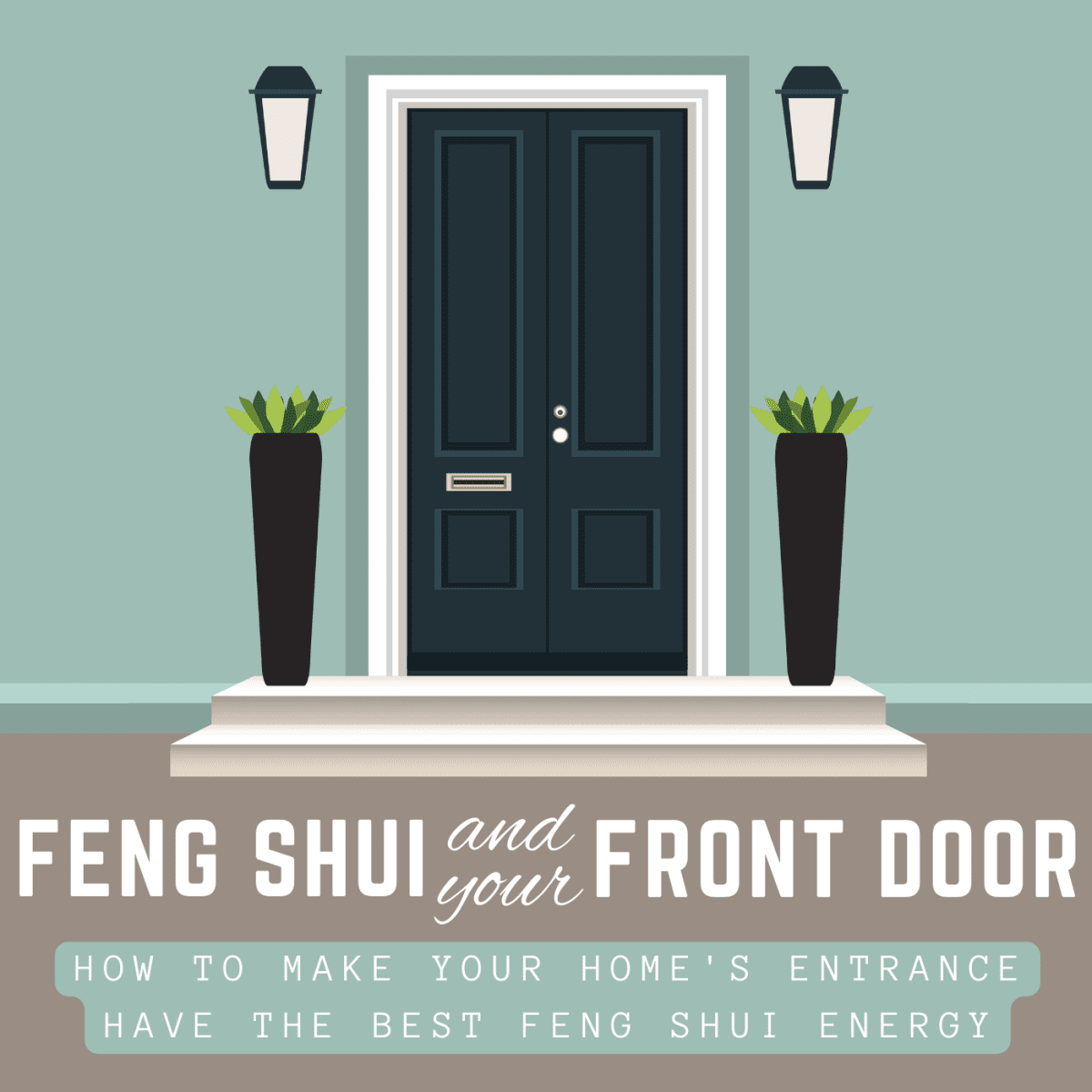 The Best Feng Shui Colors for Your Front Door