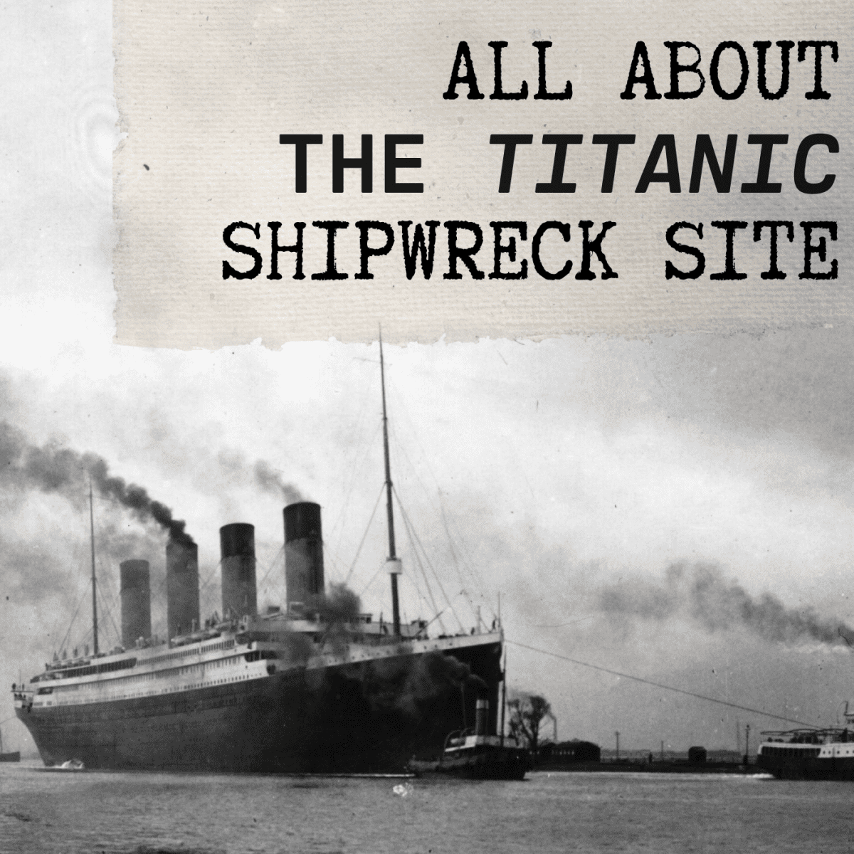A Geological Study of the Titanic Shipwreck Site - Owlcation
