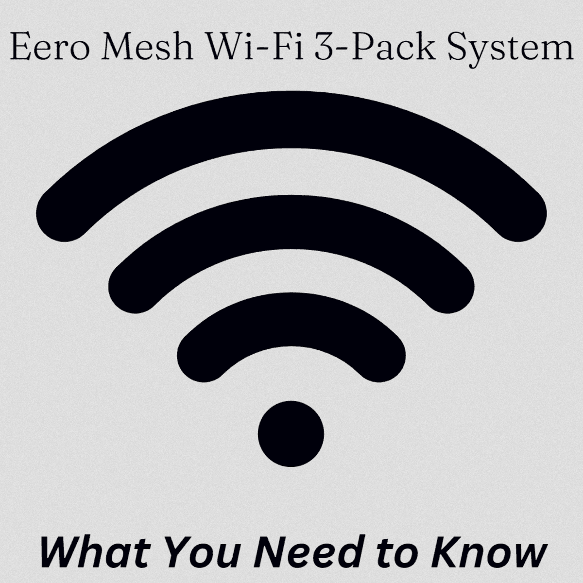 The Eero Mesh Wi-Fi 3-Pack System: What You Need to Know - TurboFuture