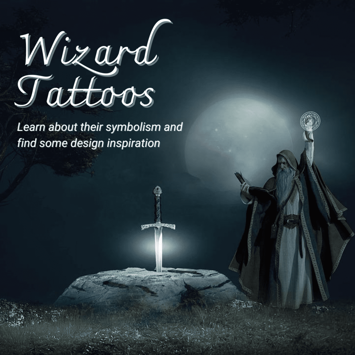 Wizard Tattoo Designs and Meanings - TatRing