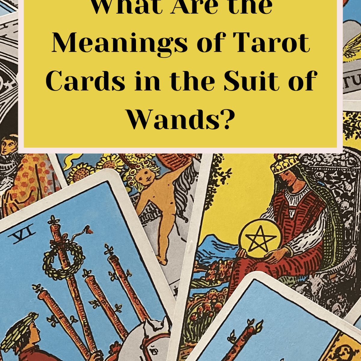 What Are the Meanings of Cards in the Suit Wands? - Exemplore