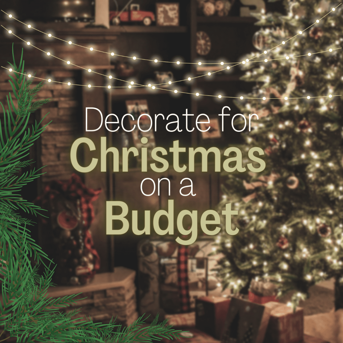 18 Ideas to Decorate Your Home for Christmas on a Budget - Holidappy
