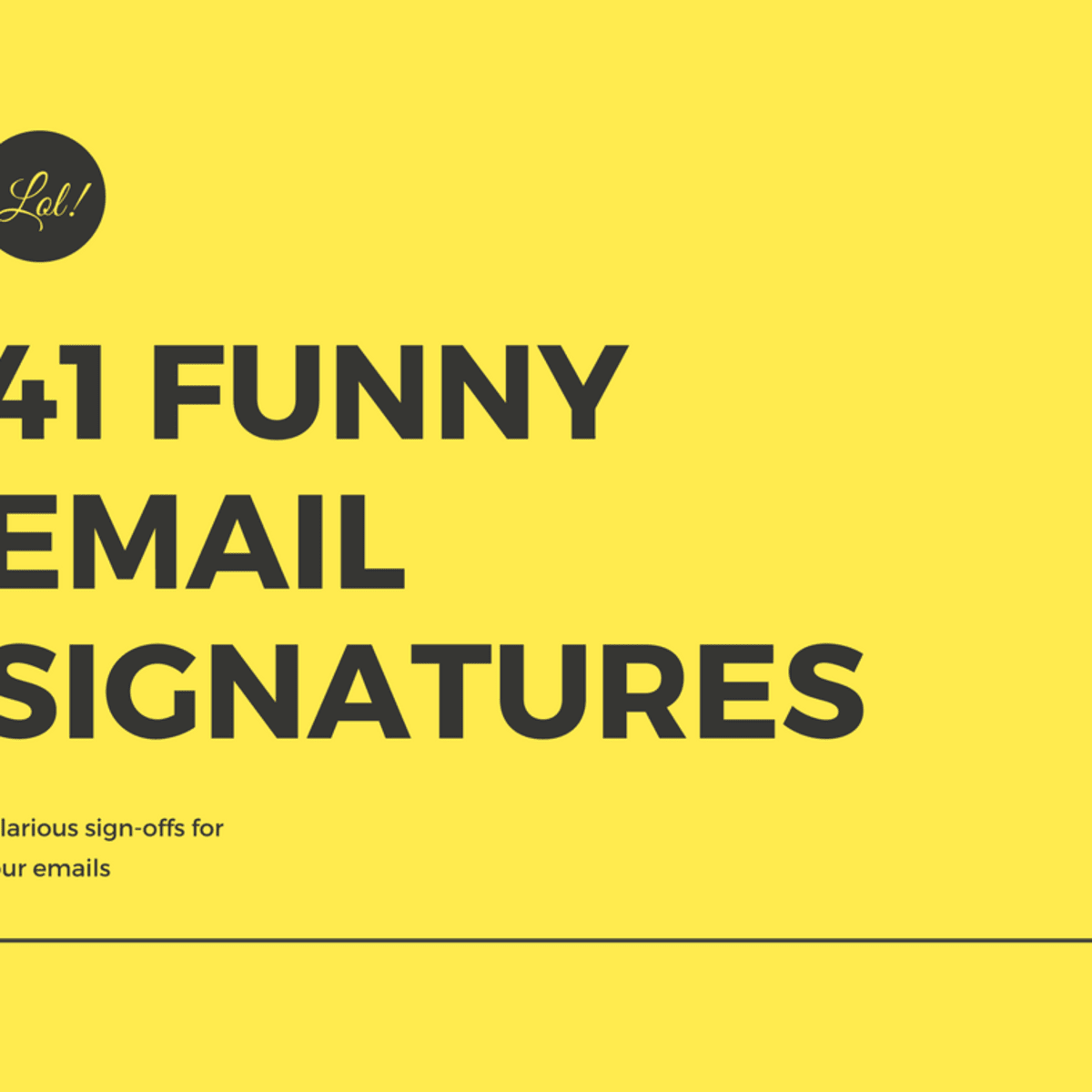 Funny Email Signatures Sign Offs Turbofuture