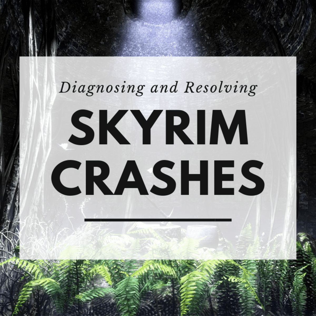 How To Diagnose And Resolve A Skyrim Crash Levelskip Video Games