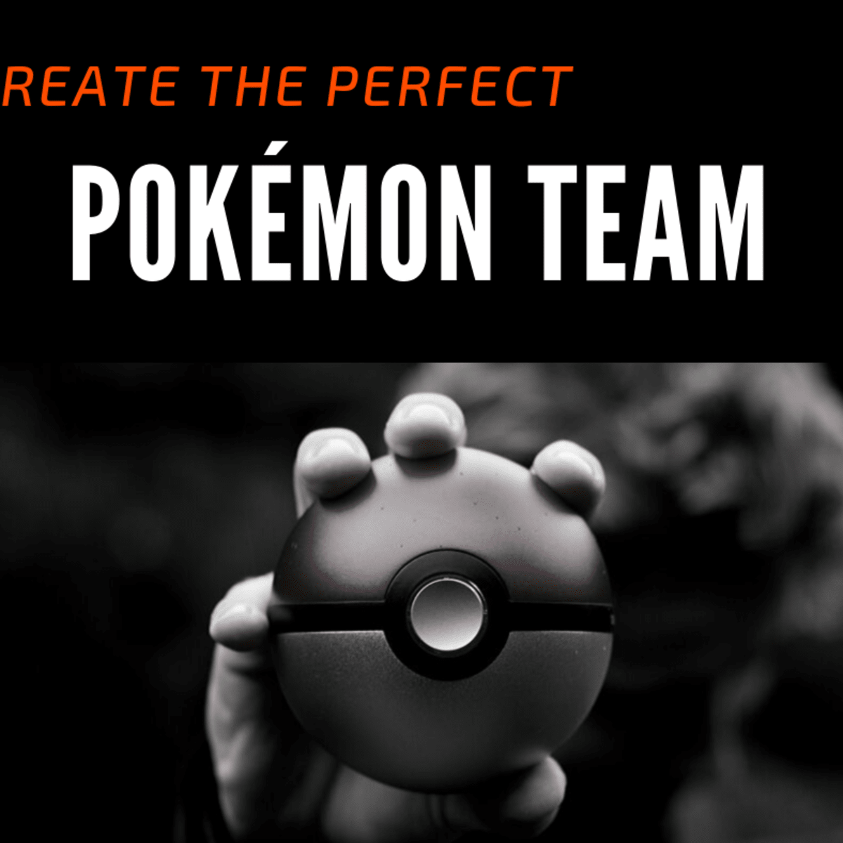 How To Put Together A Great Pokemon Team Levelskip