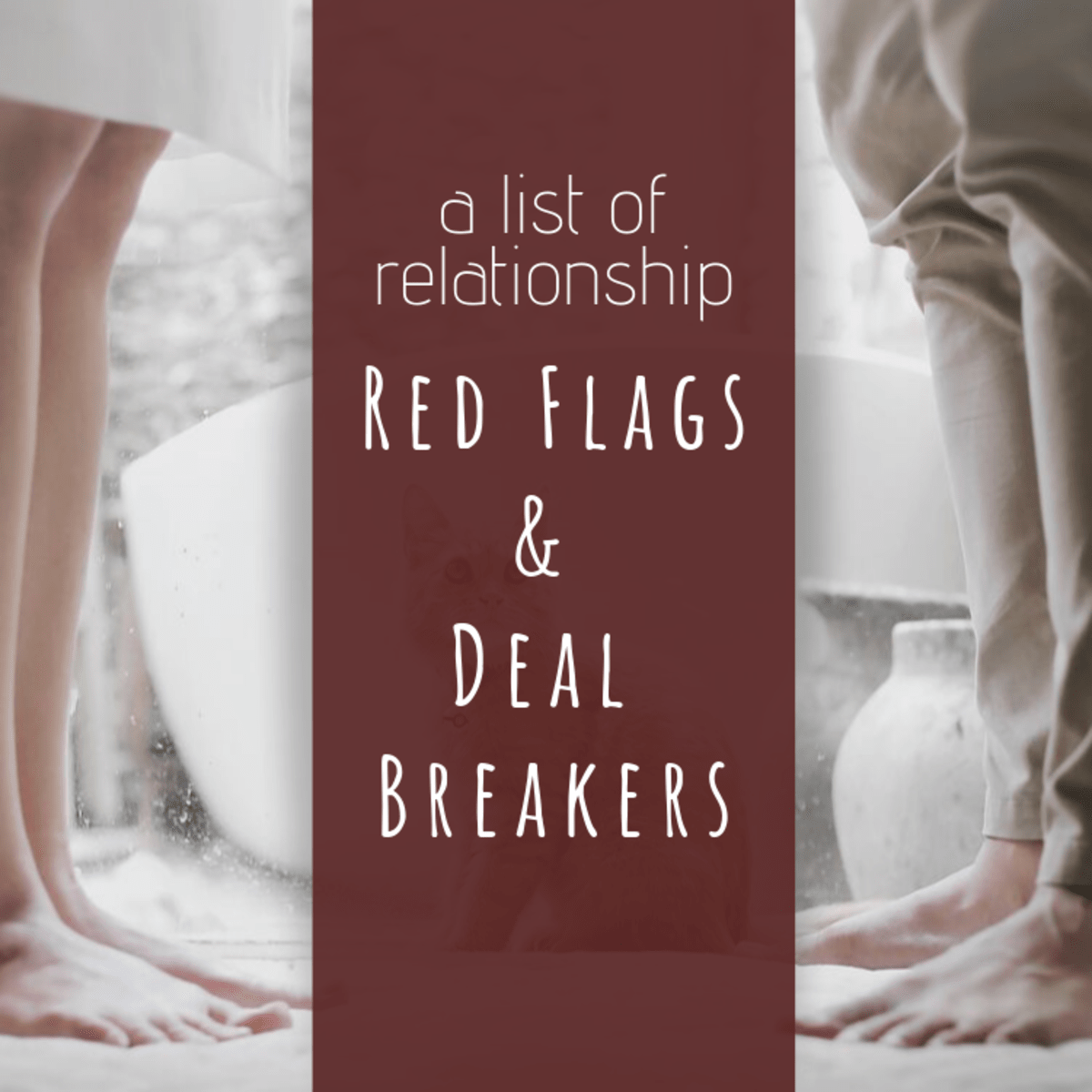 50 Common Relationship Deal Breakers Pairedlife