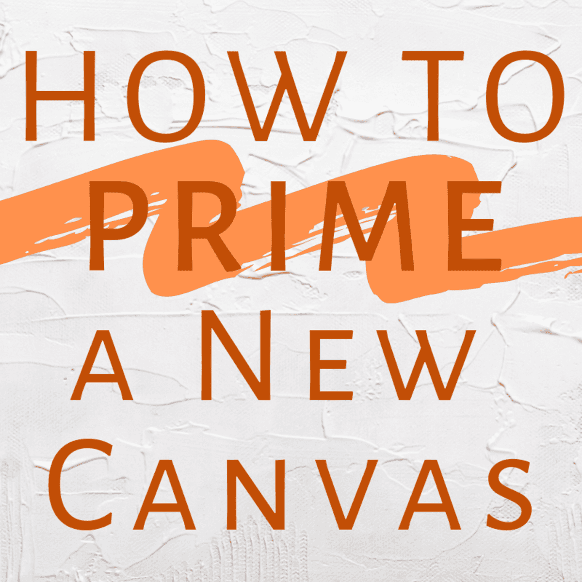 How to Prepare a Canvas for Painting A Step by Step Guide