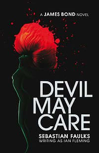 &quot;Devil May Care&quot; by Sebastian Faulks