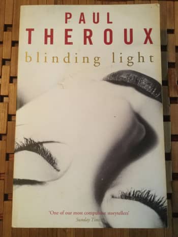 Blinding Light by Paul Theroux