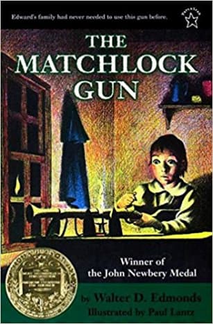 The Matchlock Gun by Walter D. Edmonds - Book images are from amazon .com.