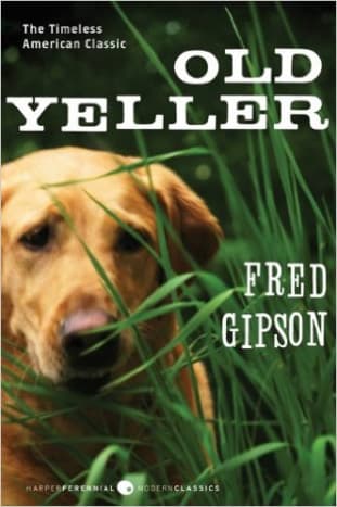 Old Yeller (Perennial Classics) by Fred Gipson - Book images are from amazon.com.