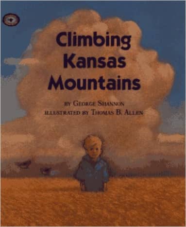 Climbing Kansas Mountains (Aladdin Picture Books) by George Shannon 