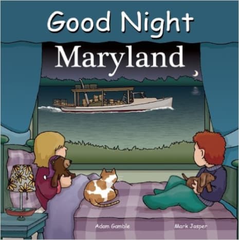 Good Night Maryland (Good Night Our World) Board book by Adam Gamble - Image credits: amazon.com
