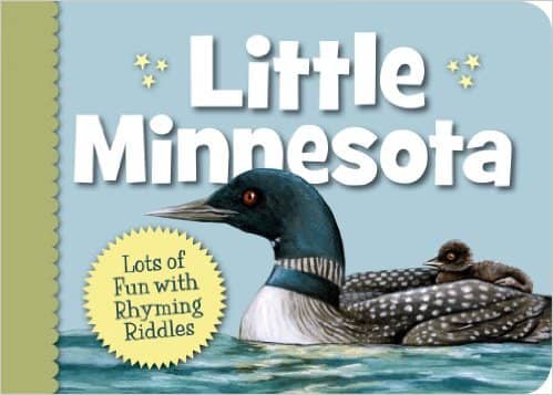 Little Minnesota (Little State) Board book by Kathy-jo Wargin - Book images are from amazon.com.