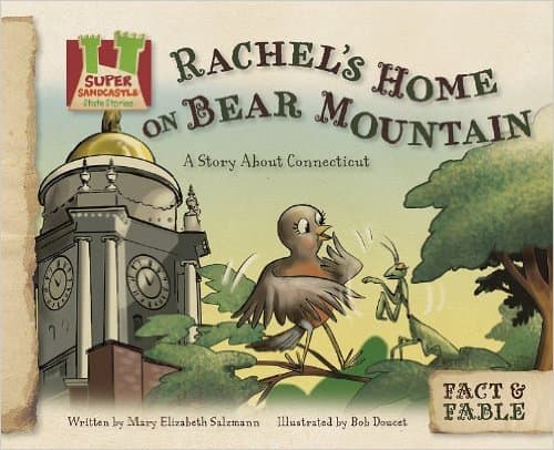 Rachel's Home on Bear Mountain: A Story About Connecticut (Fact &amp; Fable: State Stories 3) by Mary Elizabeth Salzmann - Book images are from amazon.com.