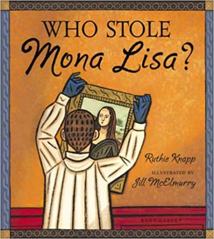Who Stole Mona Lisa? by Ruthie Knapp 