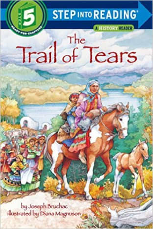 Trail of Tears (Step-Into-Reading, Step 5) by Joseph Bruchac   - Images are from amazon.com unless otherwise noted.