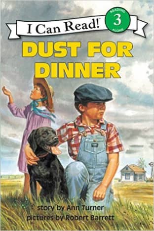 Dust for Dinner (I Can Read Book - Level 3) by Ann Turner - Images are from amazon.com unless otherwise noted.