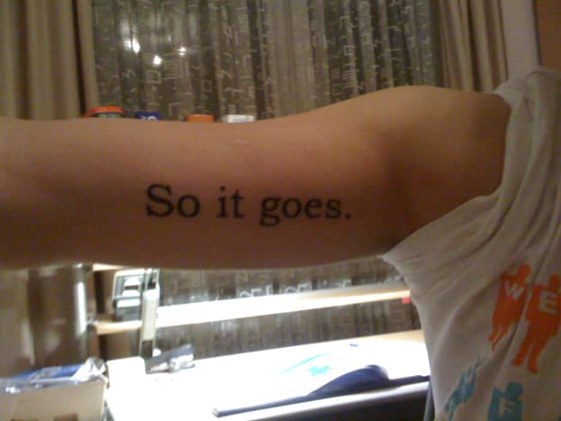 &quot;So it goes&quot; tattoo