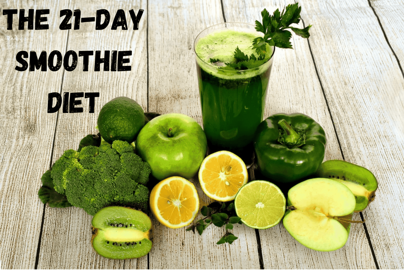 The Smoothie Diet 21 Day: The Best Advices To Consider. - HubPages