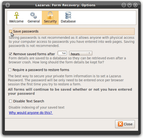 The Lazarus form data recovery software includes an option to save passwords, but it is not recommended. There are better alternatives for saving passwords.