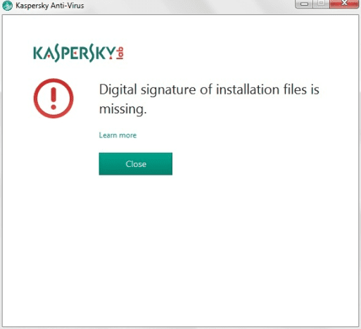 Kaspersky error digital signature on home user.